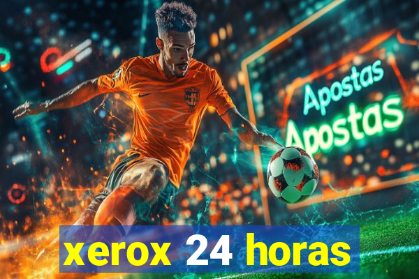 xerox 24 horas